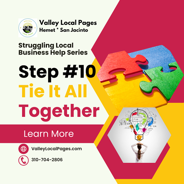 Struggling Local Business Help: Step #10 Tie It All Together