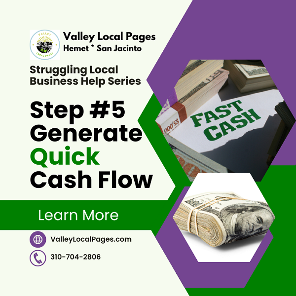 Struggling Local Business Help: Step #5 Generate Quick Cash Flow