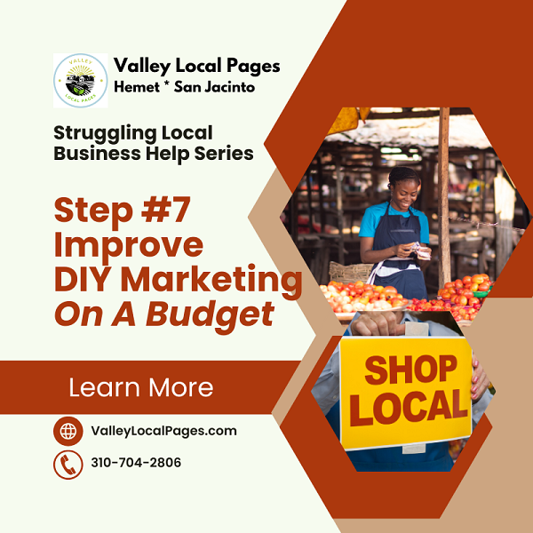 Struggling Local Business Help: Step #7 Improve DIY Marketing on a Budget