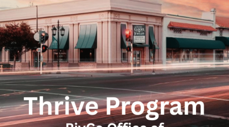 RivCo Thrive Program: Funding Grant for HSJ Businesses