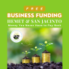 Where to Find Business Funding in Hemet & San Jacinto That You Never Have to Pay Back